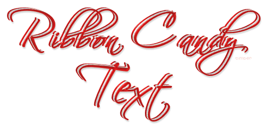 Click here for the Ribbon Candy Text Tutorial