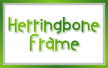 Click here for the Herringbone Frame Tutorial